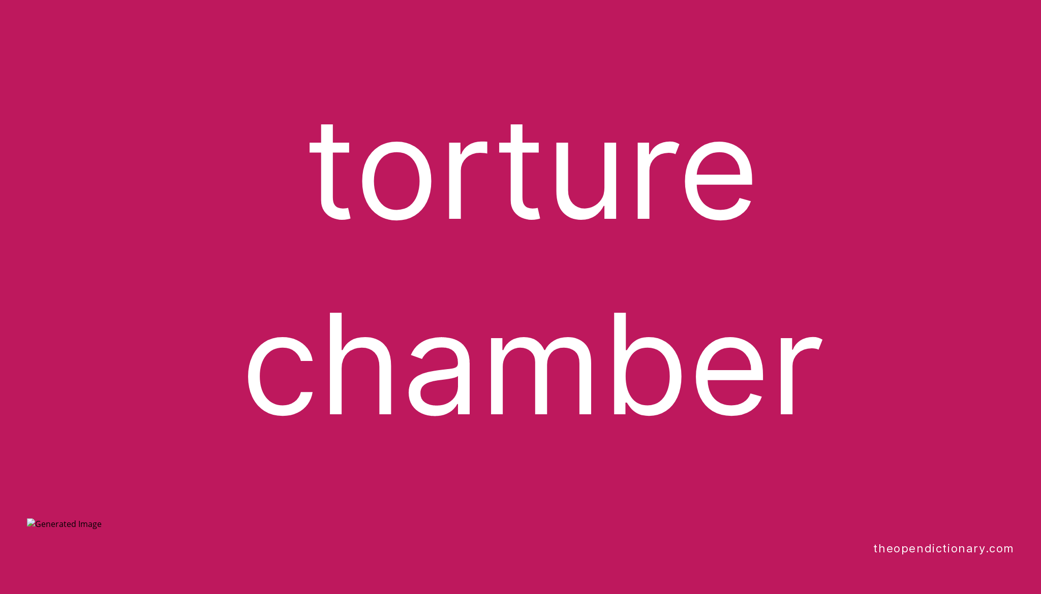 torture-chamber-meaning-of-torture-chamber-definition-of-torture-chamber-example-of